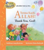 Terima Kasih, Allah!: Thank You, God!